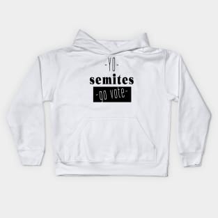 Yo Semites GO VOTE Kids Hoodie